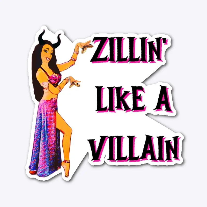 Zillin' Like a Villain