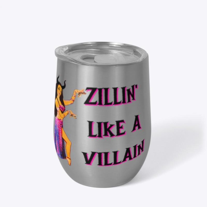 Zillin' Like a Villain